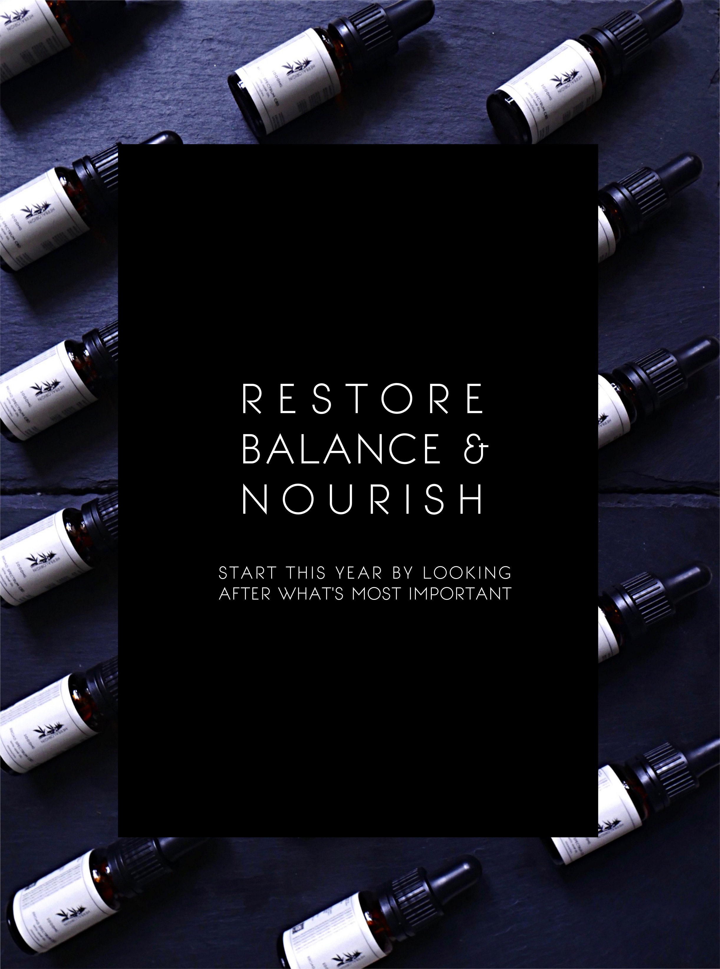 RESTORE BALANCE & NOURISH: INCREASE YOUR CANNABINOID INTAKE